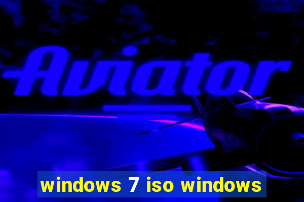 windows 7 iso windows